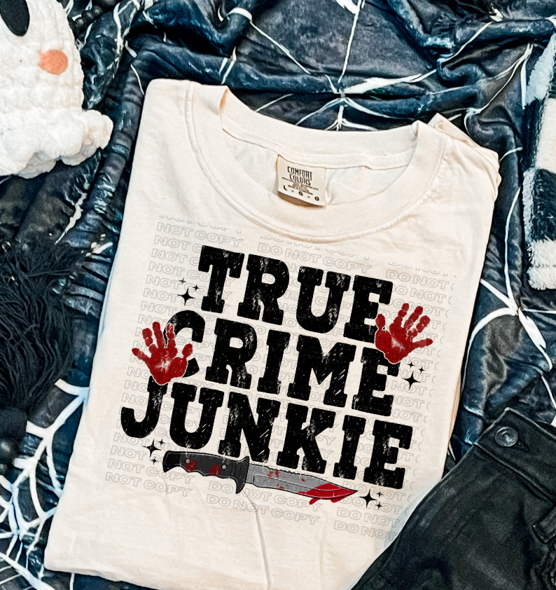True Crime Junkie DTF