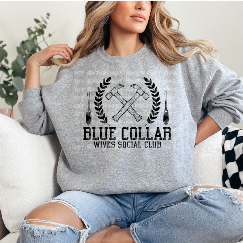Blue Collar Wife Social Club (Hammer) DTF