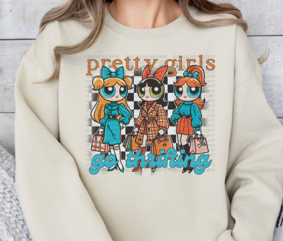 Pretty Girls Go Thrifting DTF