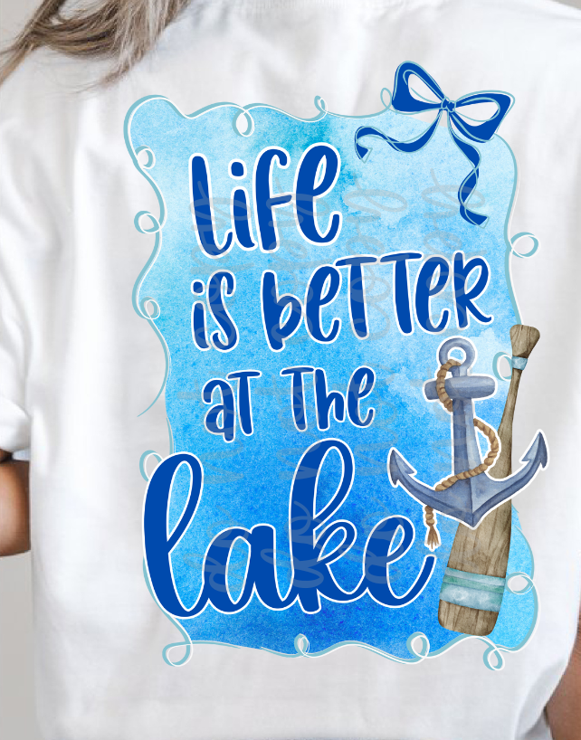 Life Is Better At The Lake DTF