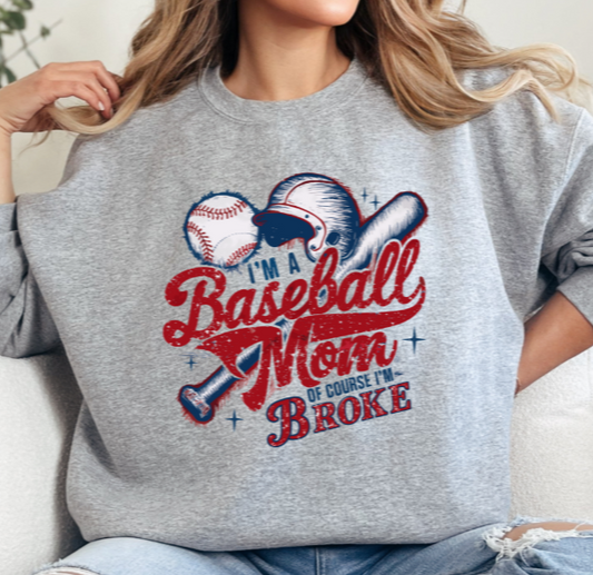 Baseball Mom of Course I'm Broke DTF