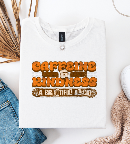 Caffeine and Kindness DTF