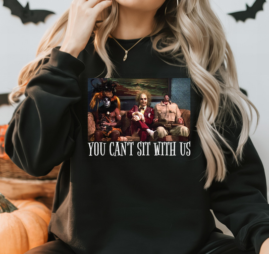 Can't Sit With Us - White Words DTF