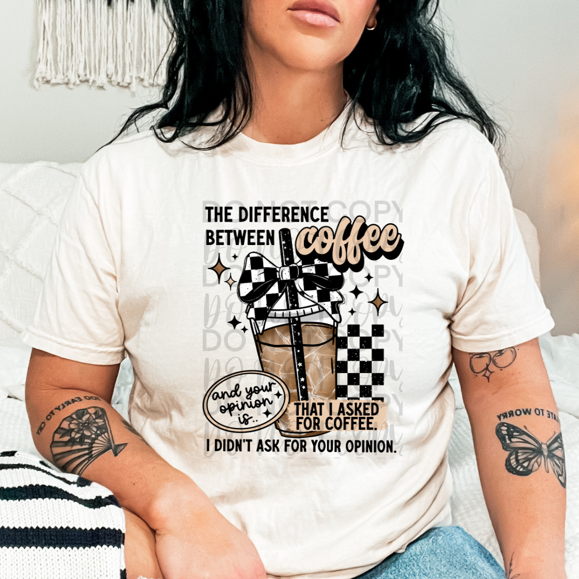 Coffee Not Your Opinion DTF