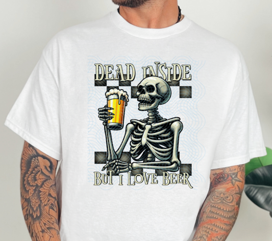 Dead Inside, But I Love Beer DTF