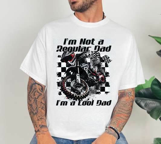I'm Not A Regular Dad, I'm A Cool Dad DTF