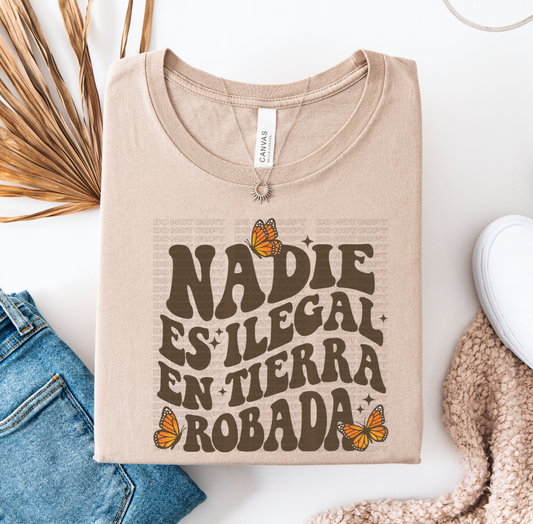 Nadie Es Ilegal (Brown) DTF