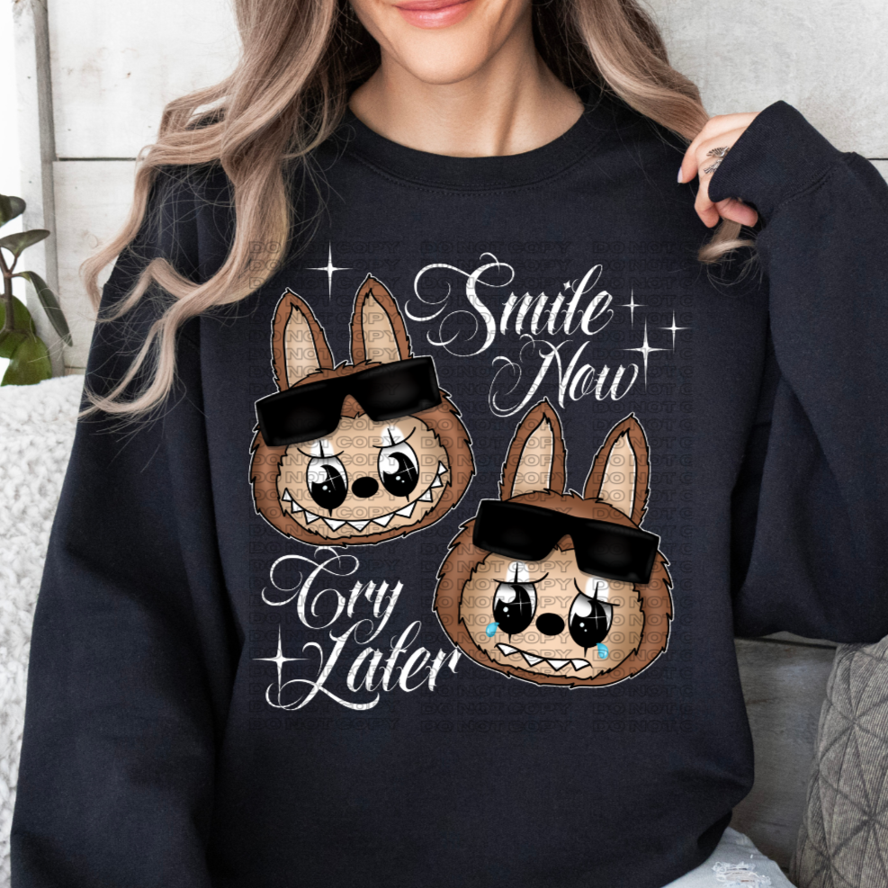 Smile Now Cry Later Bubu DTF