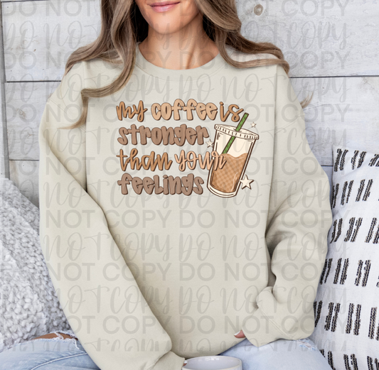 Stronger Than Your Feelings DTF