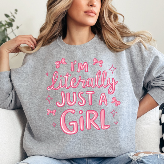 Literally Just a Girl DTF