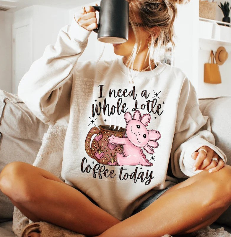 Whole Lotle Coffee Today (Black) DTF